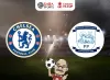Nhận định bóng đá Chelsea vs Preston, 00h30 ngày 07/01: Nối dài mạch thắng